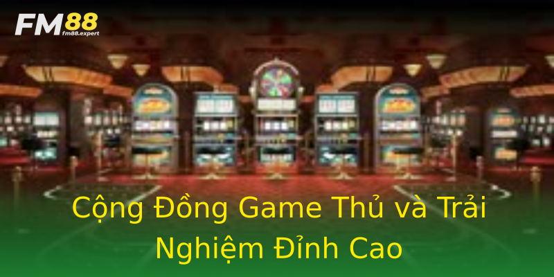 Cộng Đồng Game Thủ và Trải Nghiệm Đỉnh Cao Cộng Đồng Game Thủ và Trải Nghiệm Đỉnh Cao