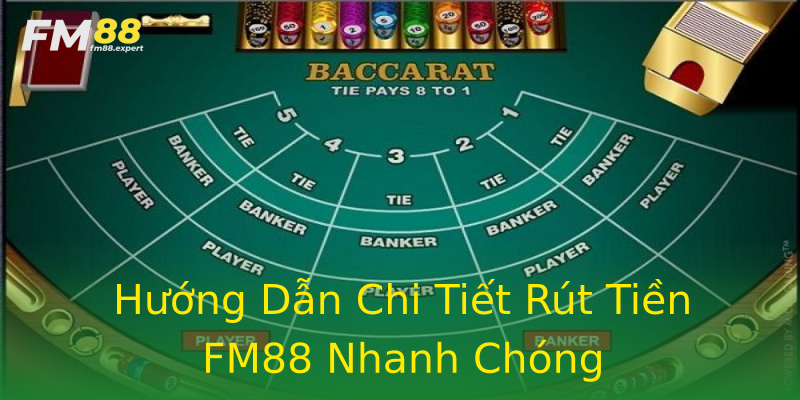 Hướng Dẫn Chi Tiết Rút Tiền FM88 Nhanh Chóng Hướng Dẫn Chi Tiết Rút Tiền FM88 Nhanh Chóng