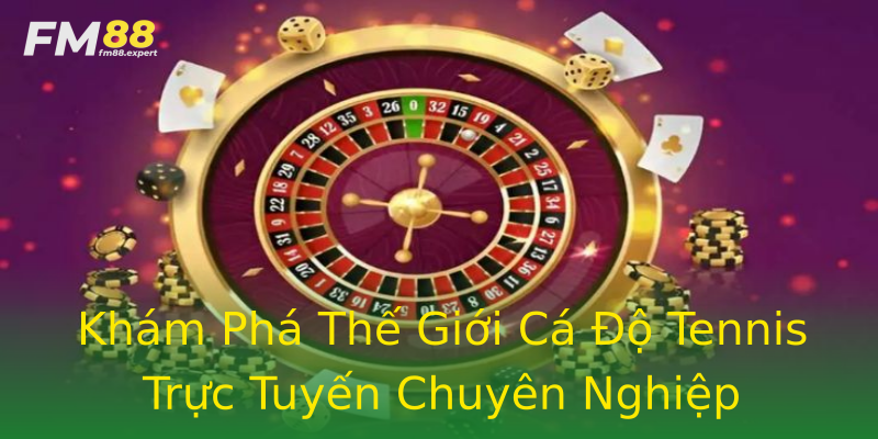 Khám Phá Thế Giới Cá Độ Tennis Trực Tuyến Chuyên Nghiệp Khám Phá Thế Giới Cá Độ Tennis Trực Tuyến Chuyên Nghiệp