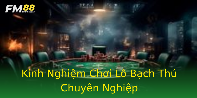 Kinh Nghiệm Chơi Lô Bạch Thủ Chuyên Nghiệp Kinh Nghiệm Chơi Lô Bạch Thủ Chuyên Nghiệp